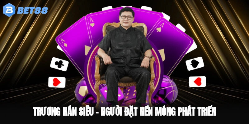 Trương Hán Siêu – người đặt nền móng phát triển