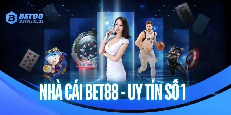 BET88 sân chơi đẳng cấp số 1